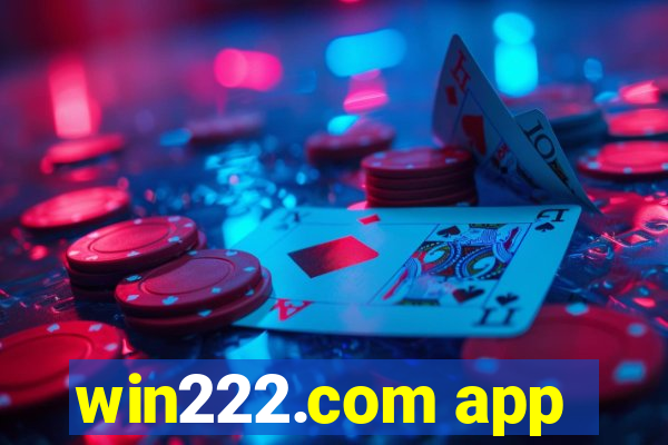 win222.com app